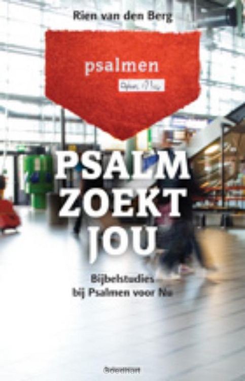 Psalm zoekt jou, Psalmen voor nu