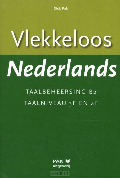 Vlekkeloos Nederlands / Taalbeheersing B2 Taalniveau 3F en 4F
