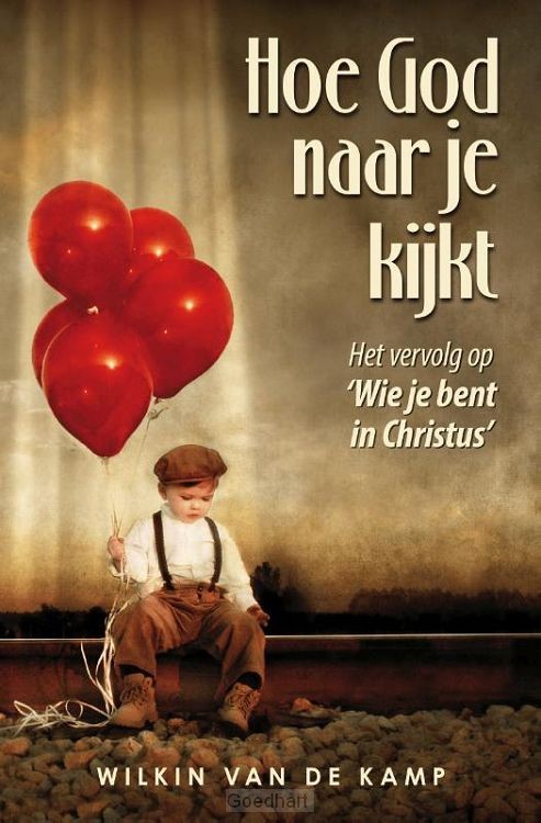 Hoe God naar je kijkt