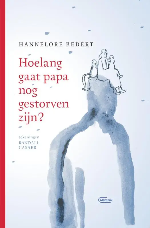 Hoelang gaat papa nog gestorven zijn?