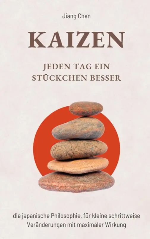 KAIZEN Jeden Tag ein Stückchen besser