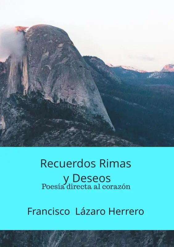 Recuerdos Rimas y Deseos