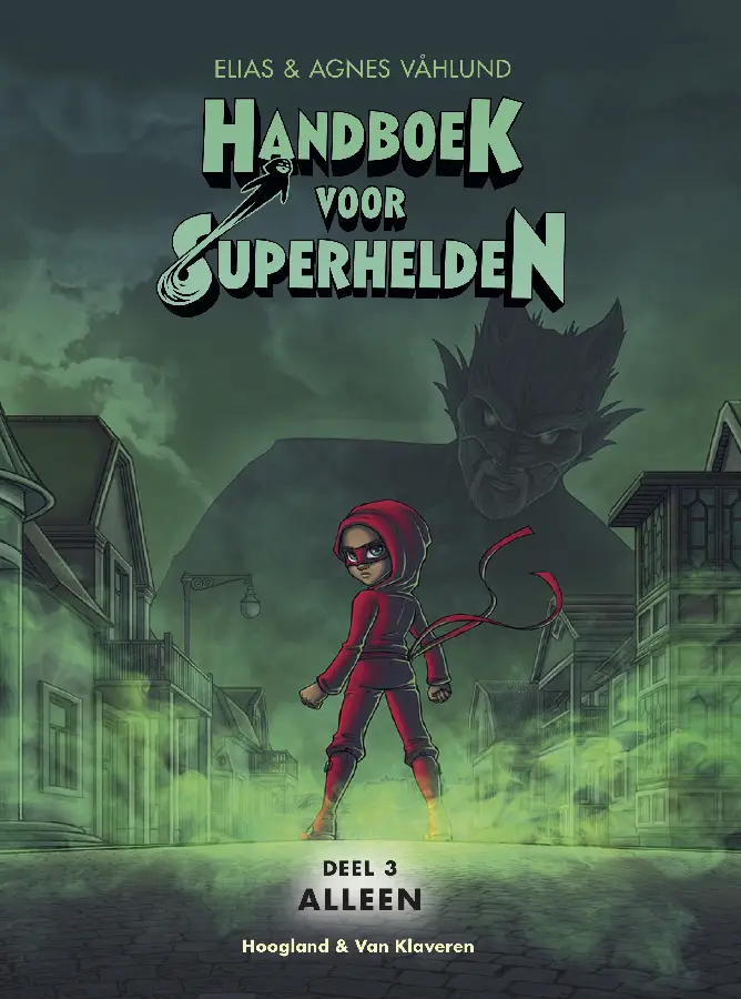 Alleen - deel 3 handboek voor superhelde