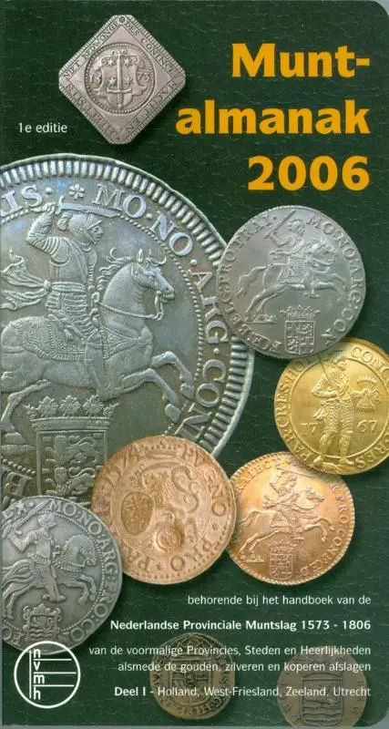 Muntalmanak / 2006 deel 1 Holland, West-Friesland, Zeeland, Utrecht