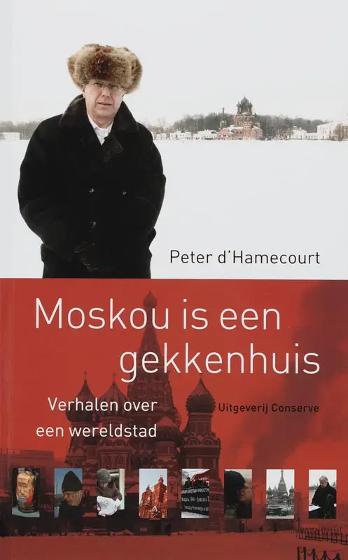 Moskou is een gekkenhuis / druk 1