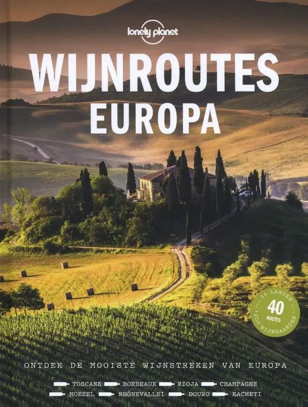 Lonely planet - Wijnroutes Europa
