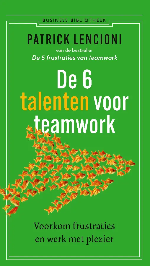 De 6 talenten voor soepel teamwork