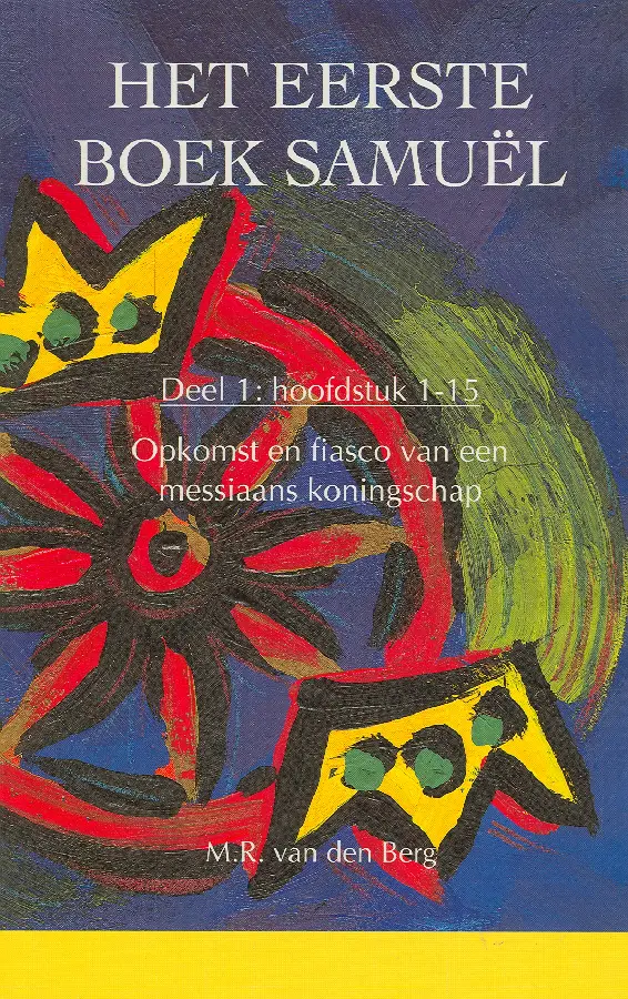 Het eerste boek Samuel / I (Hoofdstuk 1-15) / druk 1

De Bijbel openo/vwo