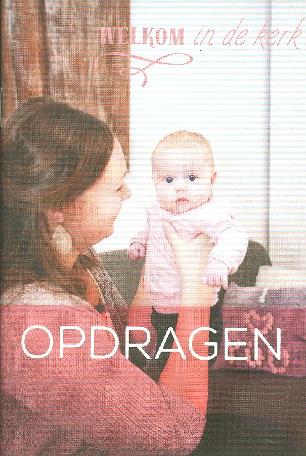 Welkom in de kerk opdragen