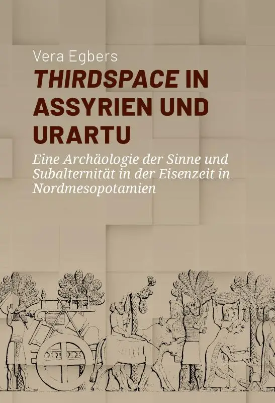 Thirdspace in Assyrien und Urartu