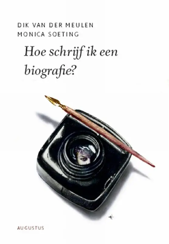 Hoe schrijf ik een biografie? / druk 1
