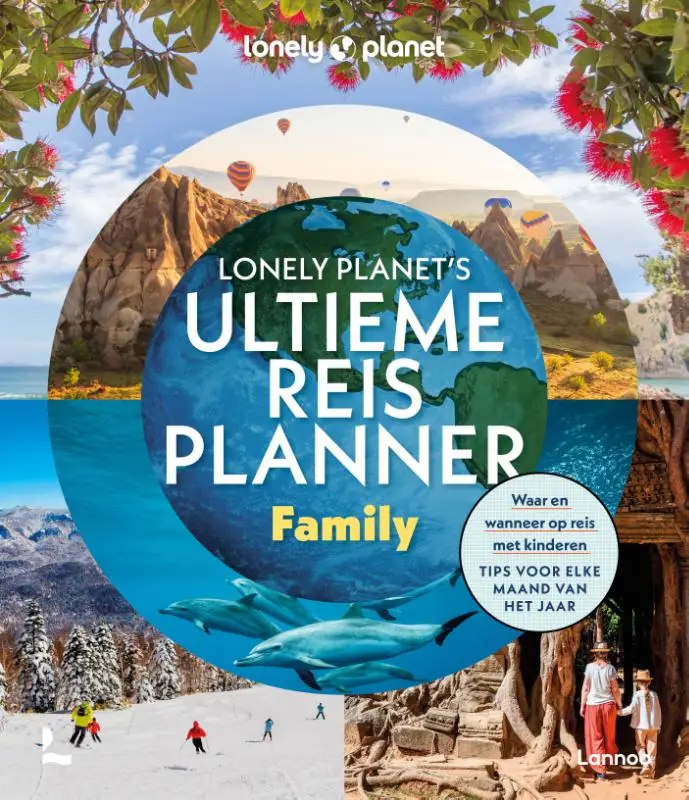 Lonely Planet's ultieme reisplanner Family