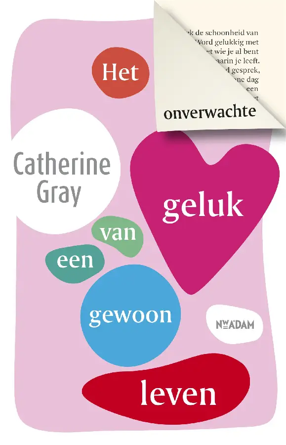 Het onverwachte geluk van een gewoon leven