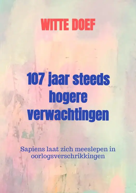 107 jaar steeds hogere verwachtingen