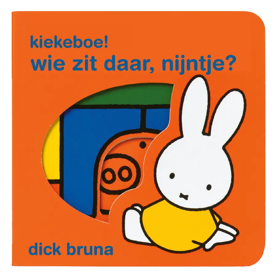 Kiekeboe ! wie zit daar, Nijntje ? / dru