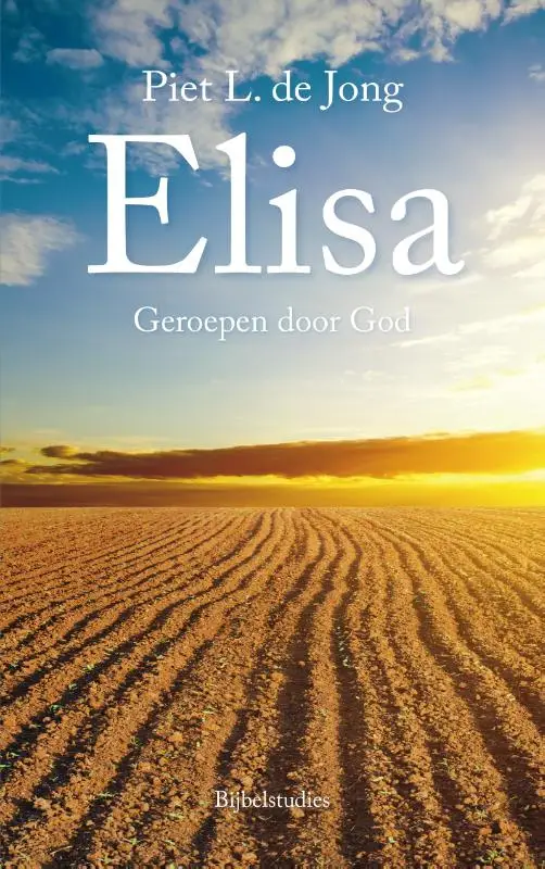 Elisa - Geroepen door God