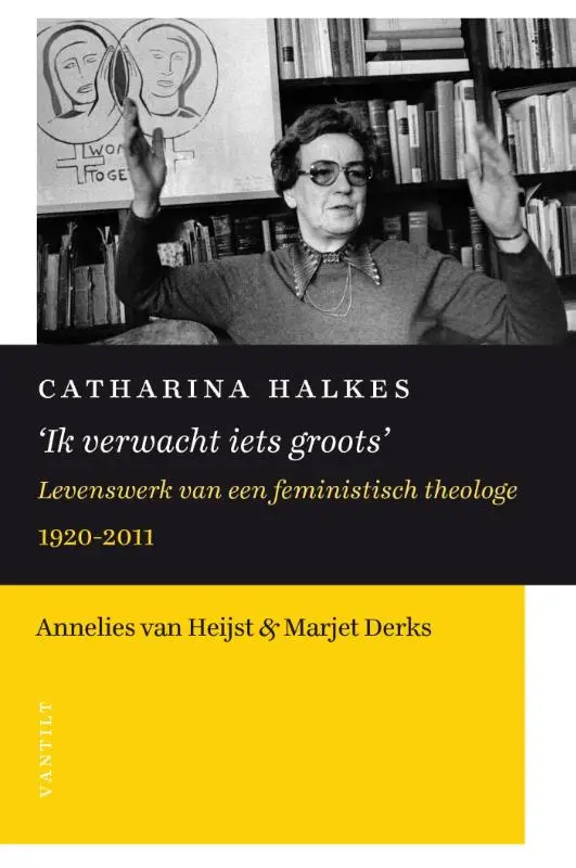 Catharina Halkes'Ik verwacht iets groots