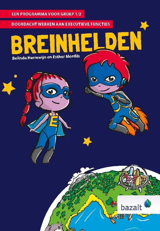 Breinhelden / Een programma voor groep 1/2 doordacht werken aan executieve functies