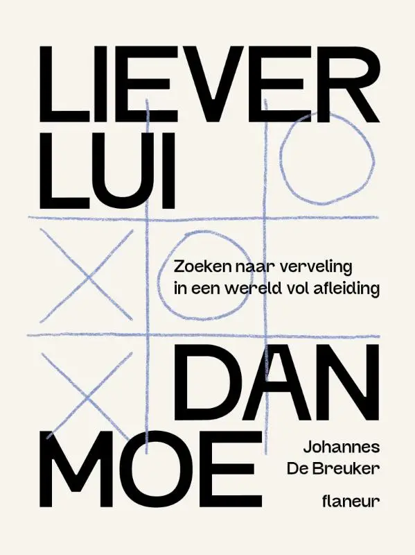 Liever lui dan moe