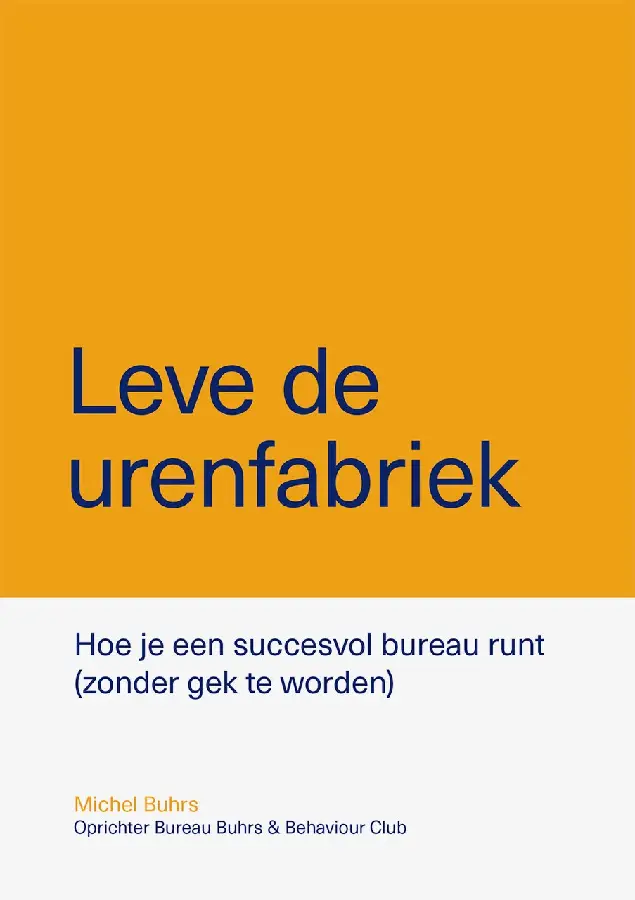 Leve de urenfabriek